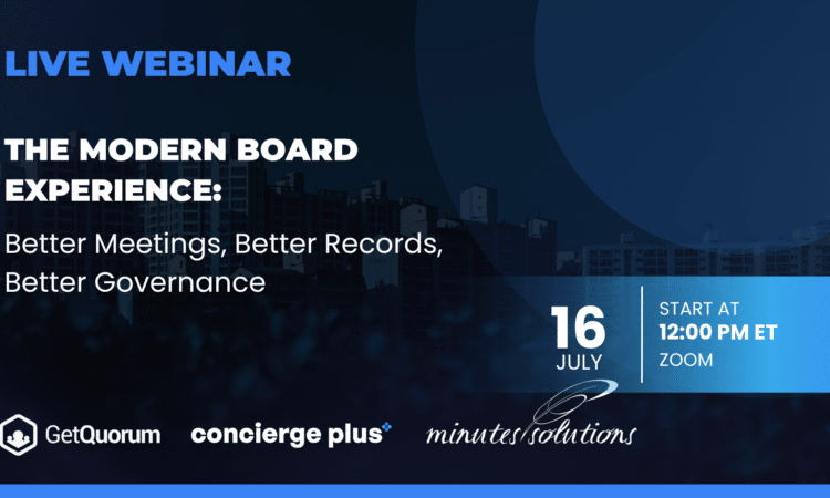 The Modern Board Experience: Better Meetings, Better Records, Better Governance